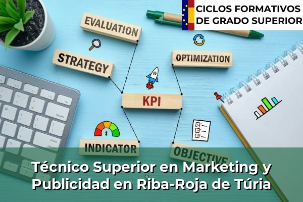 Técnico Superior en Técnico superior en Marketing y Publicidad en Riba-Roja de Túria