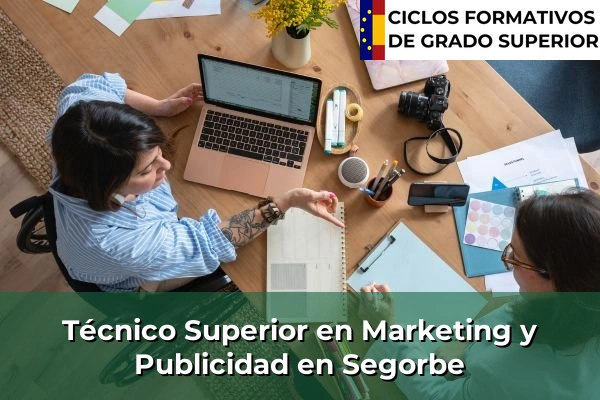 Técnico Superior en Técnico superior en Marketing y Publicidad en Segorbe