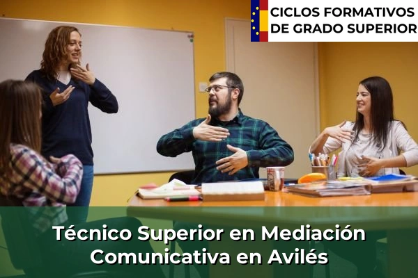 Técnico Superior en Mediación Comunicativa en Asturias 2 Técnico Superior en Mediación Comunicativa en Avilés