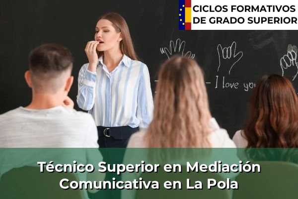 Técnico Superior en Mediación Comunicativa en Asturias 13 Técnico Superior en Mediación Comunicativa en La Pola