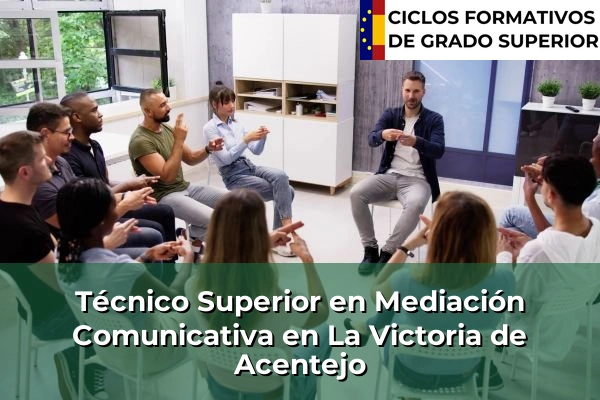 Técnico Superior en Mediación Comunicativa en Islas Canarias 42 Técnico Superior en Mediación Comunicativa en La Victoria de Acentejo