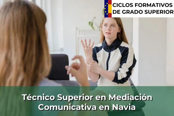 Técnico Superior en Mediación Comunicativa en Asturias 24 Técnico Superior en Mediación Comunicativa en Navia