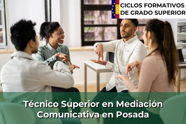 Técnico Superior en Mediación Comunicativa en Asturias 28 Técnico Superior en Mediación Comunicativa en Posada