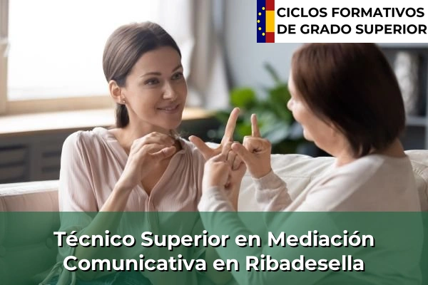 Técnico Superior en Mediación Comunicativa en Asturias 31 Técnico Superior en Mediación Comunicativa en Ribadesella