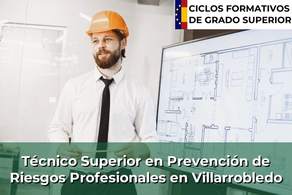 Técnico Superior en Prevención de Riesgos Profesionales en Castilla-La Mancha 82 Técnico Superior en Prevención de Riesgos Profesionales en Villarrobledo
