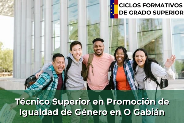 Técnico Superior en Promoción de Igualdad de Género en Galicia 108 Técnico Superior en Promoción de Igualdad de Género en O Gabián