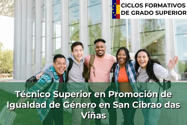 Técnico Superior en Promoción de Igualdad de Género en Galicia 142 Técnico Superior en Promoción de Igualdad de Género en San Cibrao das Viñas