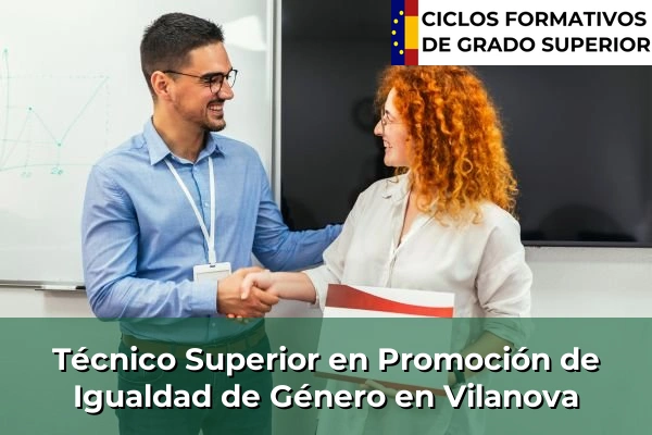 Técnico Superior en Promoción de Igualdad de Género en Galicia 155 Técnico Superior en Promoción de Igualdad de Género en Vilanova