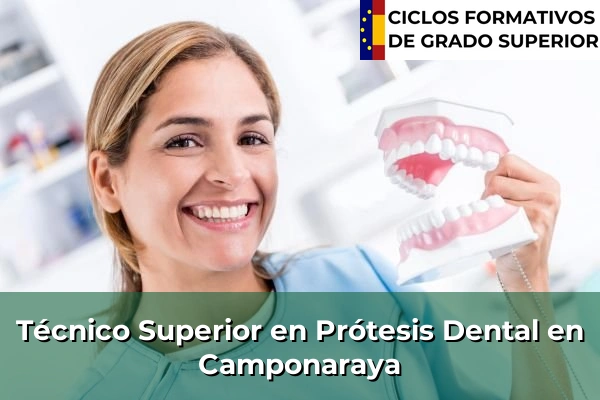 Técnico Superior en Prótesis Dental en Camponaraya