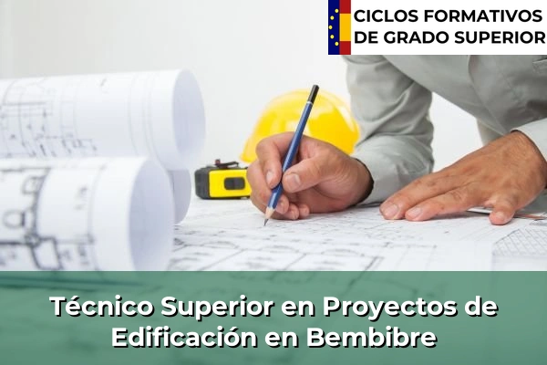 Técnico Superior en Proyectos de Edificación en Bembibre
