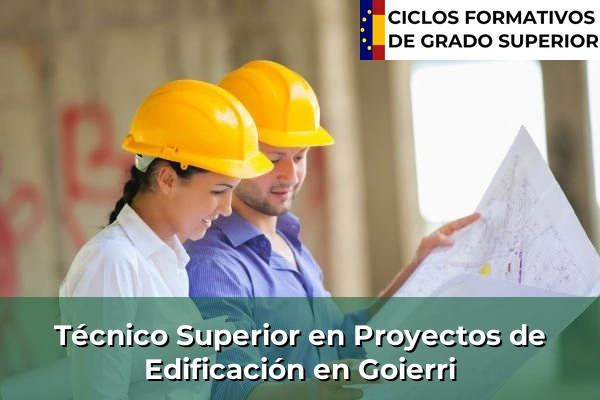 Técnico Superior en Proyectos de Edificación en Goierri