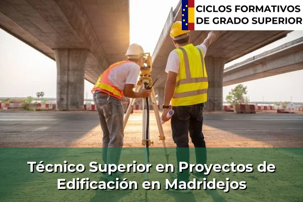 Técnico Superior en Proyectos de Edificación en Madridejos
