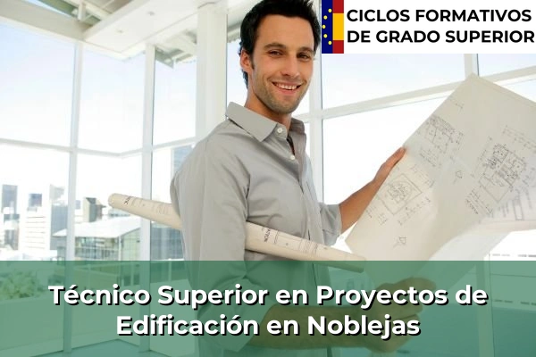 Técnico Superior en Proyectos de Edificación en Noblejas