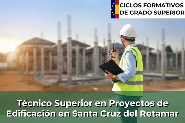 Técnico Superior en Proyectos de Edificación en Santa Cruz del Retamar