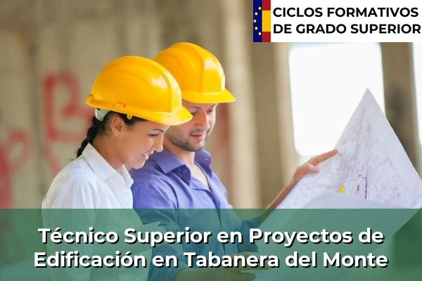 Técnico Superior en Proyectos de Edificación en Tabanera del Monte