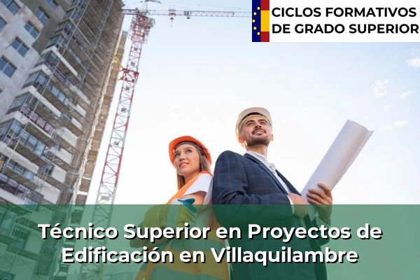 Técnico Superior en Proyectos de Edificación en Villaquilambre
