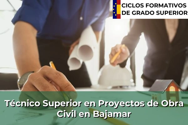 Técnico Superior en Proyectos de Obra Civil en Bajamar