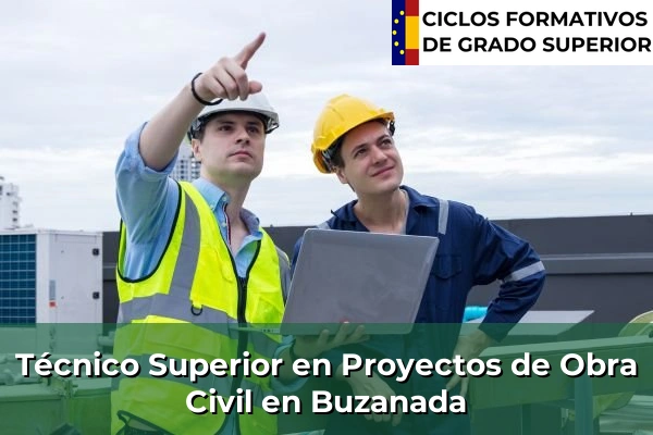 Técnico Superior en Proyectos de Obra Civil en Buzanada