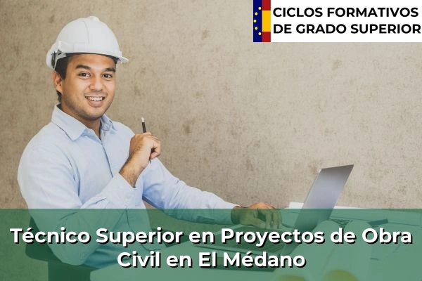 Técnico Superior en Proyectos de Obra Civil en El Médano