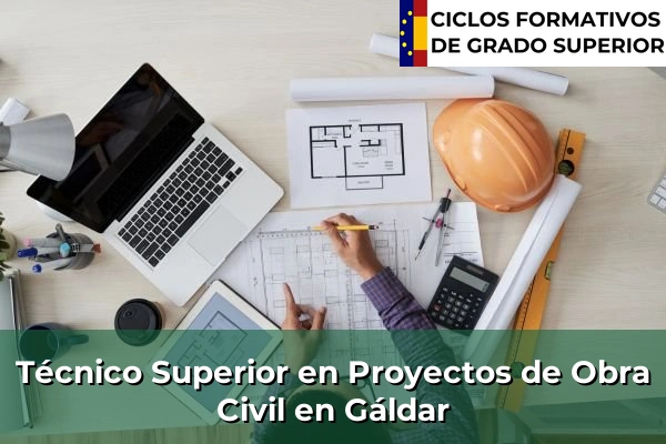 Técnico Superior en Proyectos de Obra Civil en Gáldar