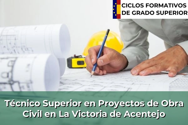 Técnico Superior en Proyectos de Obra Civil en La Victoria de Acentejo