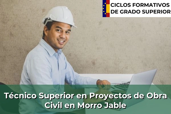 Técnico Superior en Proyectos de Obra Civil en Morro Jable