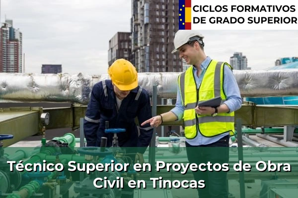 Técnico Superior en Proyectos de Obra Civil en Tinocas