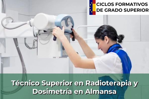 Técnico Superior en Radioterapia y Dosimetría en Castilla-La Mancha 4 Técnico Superior en Radioterapia y Dosimetría en Almansa