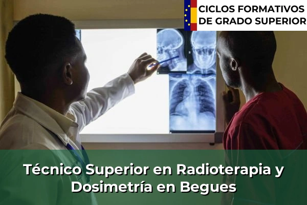 Técnico Superior en Radioterapia y Dosimetría en Begues