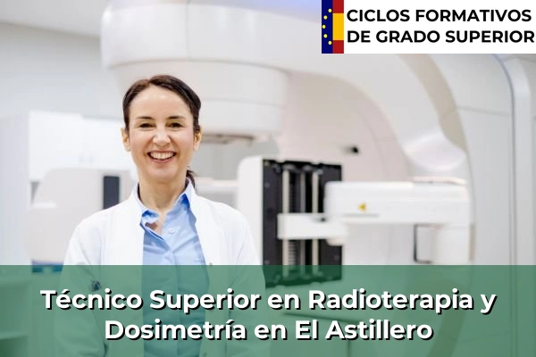 Técnico Superior en Radioterapia y Dosimetría en Isla 53 Técnico Superior en Radioterapia y Dosimetría en El Astillero