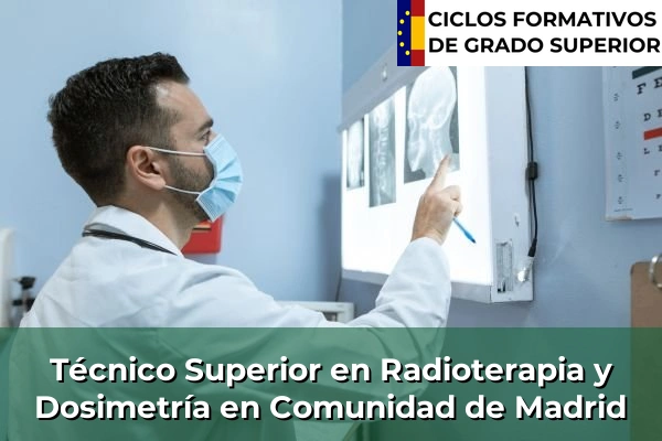 Técnico Superior en Radioterapia y Dosimetría en Comunidad de Madrid