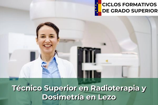 Técnico Superior en Radioterapia y Dosimetría en Lezo