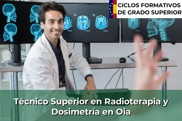 Técnico Superior en Radioterapia y Dosimetría en Oia
