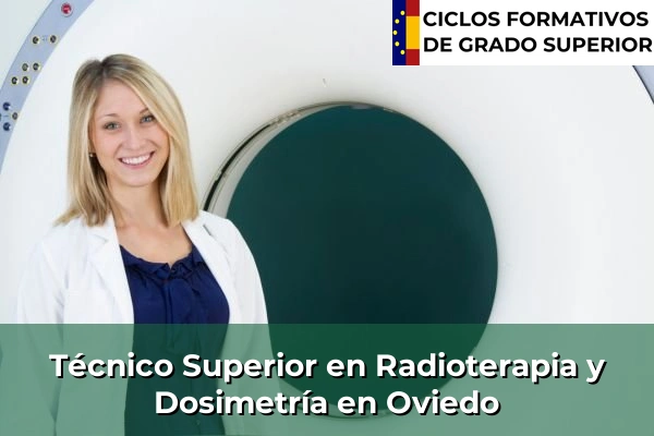 Técnico Superior en Radioterapia y Dosimetría en Oviedo