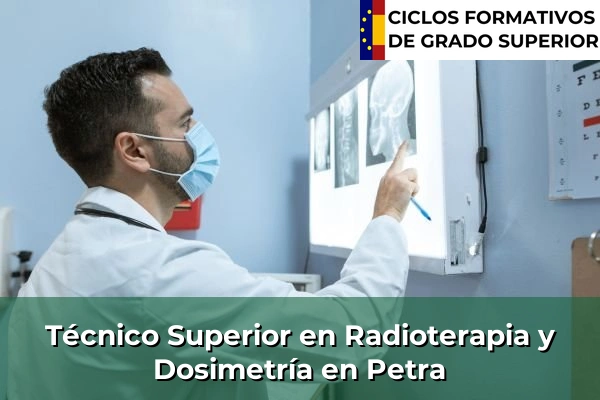 Técnico Superior en Radioterapia y Dosimetría en Petra