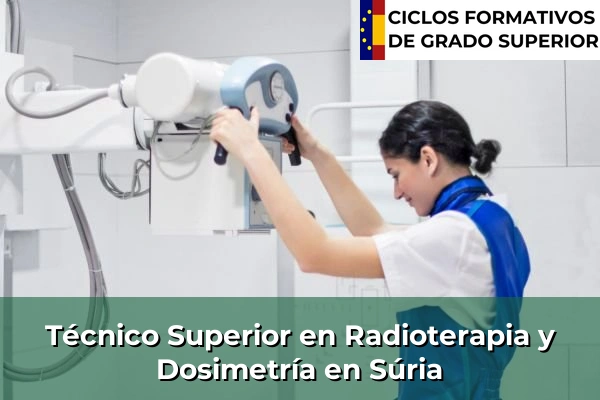 Técnico Superior en Radioterapia y Dosimetría en Súria