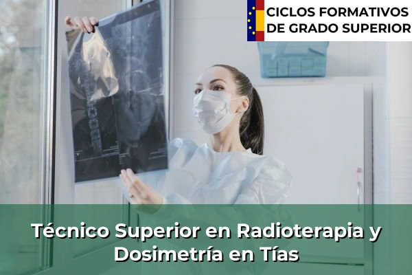 Técnico Superior en Radioterapia y Dosimetría en Tías