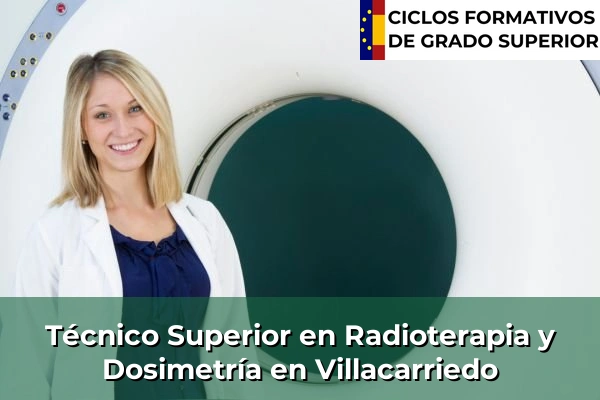 Técnico Superior en Radioterapia y Dosimetría en Isla 79 Técnico Superior en Radioterapia y Dosimetría en Villacarriedo