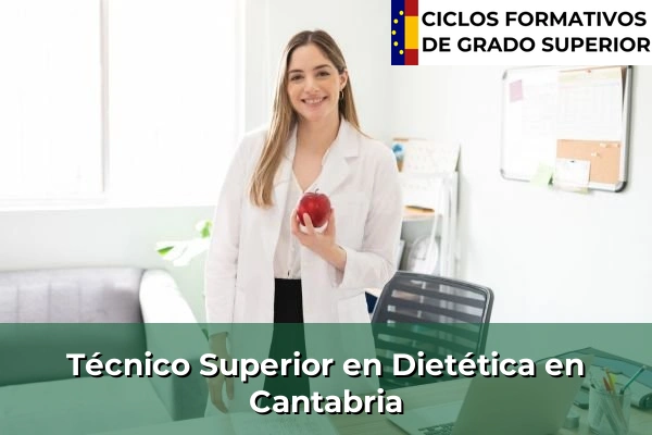 Técnico Superior en Técnico superior en Dietética en Cantabria