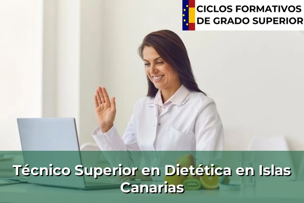 Técnico Superior en Técnico superior en Dietética en Islas Canarias