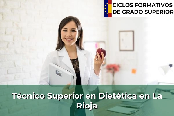 Técnico Superior en Técnico superior en Dietética en La Rioja