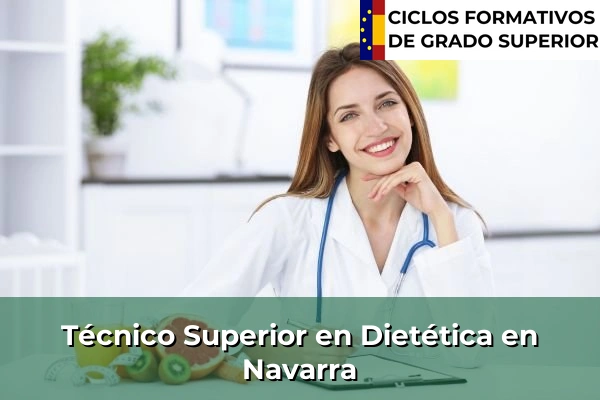 Técnico Superior en Técnico superior en Dietética en Navarra