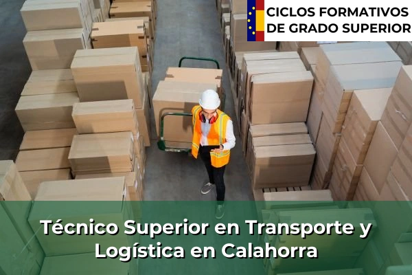 Técnico Superior en Transporte y Logística en Calahorra